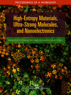 cover image of High-Entropy Materials, Ultra-Strong Molecules, and Nanoelectronics